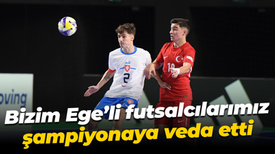 Bizim Ege’li futsalcılarımız şampiyonaya veda etti