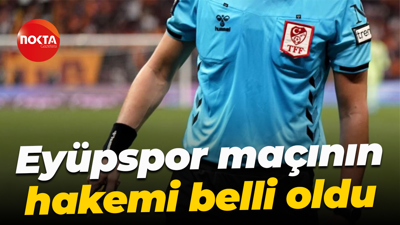 Eyüpspor maçının hakemi belli oldu