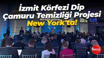 İzmit Körfezi Dip Çamuru Temizliği Projesi, New York'ta!