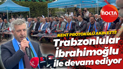 Kent protokolü akın etti! Trabzonlular İbrahimoğlu ile devam ediyor