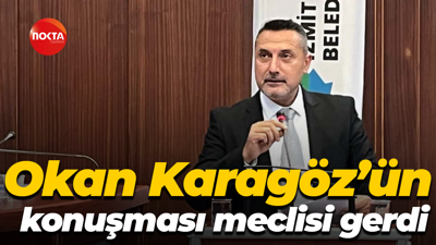 Okan Karagöz'ün konuşması meclisi gerdi