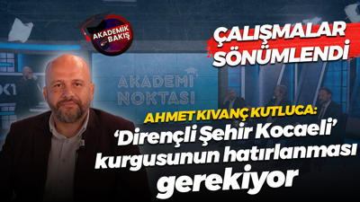 Ahmet Kıvanç Kutluca: Dirençli Şehir Kocaeli kurgusunun hatırlanması gerekiyor