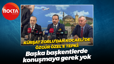 Kürşat Zorlu’dan Kocaeli’de Özgür Özel’e tepki: Başka başkentlerde konuşmaya gerek yok