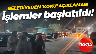 Belediyeden 'koku' açıklaması; İşlemler başlatıldı!