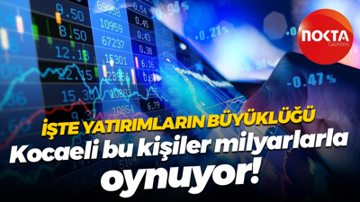 İşte yatırımların büyüklüğü… Kocaeli bu kişiler milyarlarla oynuyor!
