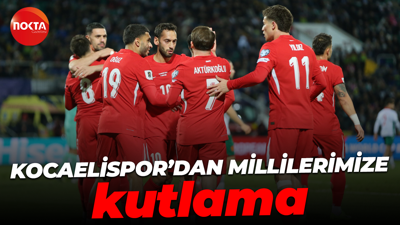 Kocaelispor’dan A Millî Takımımıza kutlama