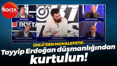Aydın Ünlü’den muhalefete: Kafanızdaki Tayyip Erdoğan düşmanlığından kurtulun!
