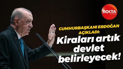 Cumhurbaşkanı Erdoğan açıkladı: Kiraları artık devlet belirleyecek!
