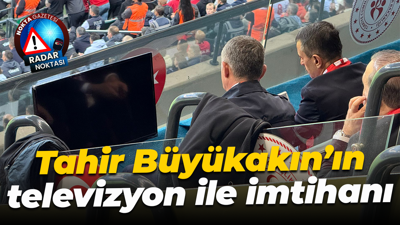 Tahir Büyükakın’ın televizyon ile imtihanı