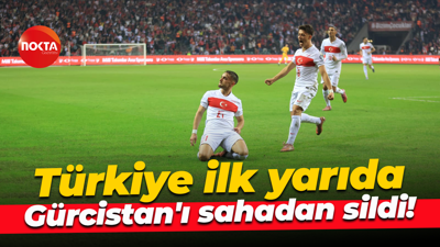 Türkiye ilk yarıda Gürcistan'ı sahadan sildi!