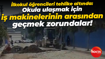İlkokul öğrencileri tehlike altında: Okula ulaşmak için iş makinelerinin arasından geçmek zorundalar