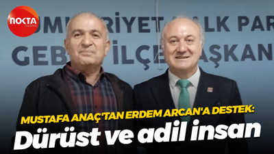 Mustafa Anaç'tan Erdem Arcan'a destek: Dürüst ve adil insan