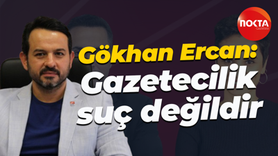 Gökhan Ercan: Gazetecilik suç değildir