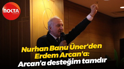 Nurhan Banu Üner'den Erdem Arcan'a destek