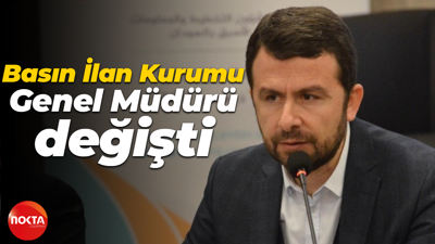 Basın İlan Kurumu Genel Müdürü değişti