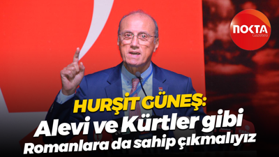 Hurşit Güneş: Alevi ve Kürtler gibi Romanlara da sahip çıkmalıyız