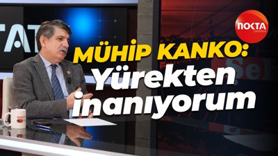 Mühip Kanko: Yürekten inanıyorum