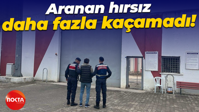 Aranan hırsız daha fazla kaçamadı!