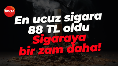 En ucuz sigara 88 TL oldu; Sigaraya bir zam daha!