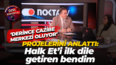 Sertif Gökçe: Halk Et’i ilk dile getiren bendim