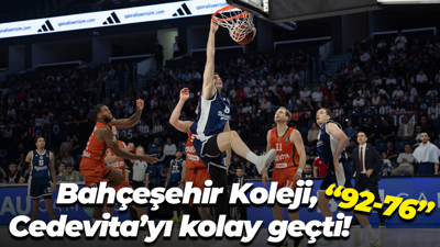 Bahçeşehir Koleji, Cedevita’yı kolay geçti! “92-76”