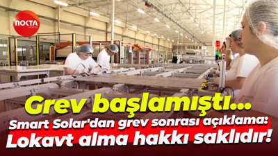 Smart Solar Yönetim Kurulu’ndan grev açıklaması: Lokavt alma hakkı saklıdır!
