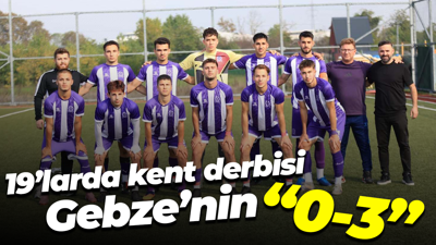 19’larda kent derbisi Gebze’nin “0-3”