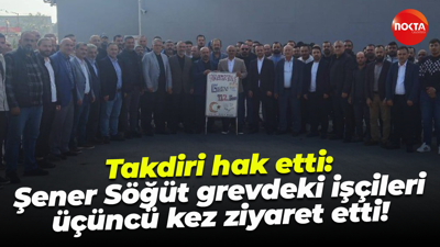 Şener Söğüt Gübretaş işçisini üçüncü kez ziyaret etti!