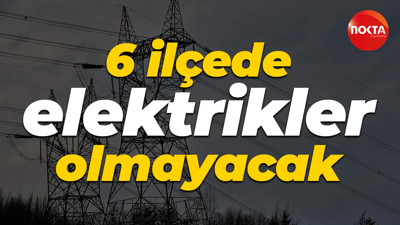 Kocaeli'nin 6 ilçesinde elektrikler kesilecek!