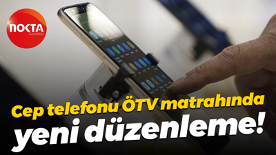 Cep telefonu ÖTV matrahında yeni düzenleme!