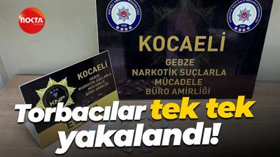 Torbacılar tek tek yakalandı!