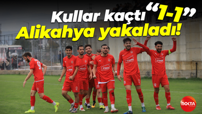 Kullar kaçtı Alikahya yakaladı! “1-1”