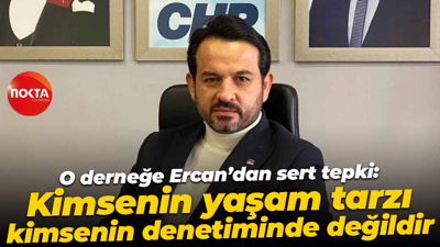 O derneğe Gökhan Ercan’dan sert tepki: Kimsenin yaşam tarzı kimsenin denetiminde değildir