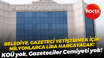 Kocaeli Büyükşehir Belediyesi gazeteci yetiştirmek için milyonlarca lira harcayacak! İşte maliyeti