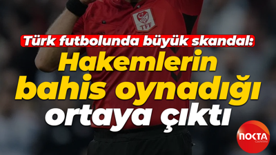 Türk futbolunda büyük skandal: Hakemlerin bahis oynadığı ortaya çıktı