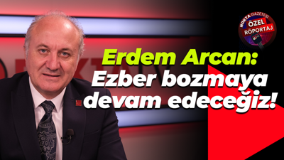 Erdem Arcan: Ezber bozmaya devam edeceğiz!