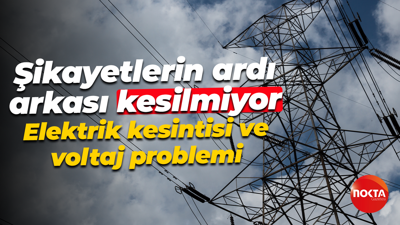 Şikayetlerin ardı arkası kesilmiyor! Kesintiler ve voltaj problemi...
