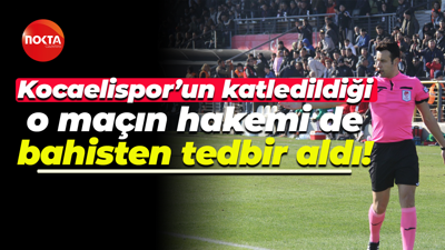 Kocaelispor’un katledildiği o maçın hakemi de bahisten tedbir aldı!