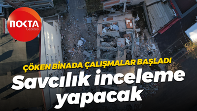 Çöken binada çalışmalar başladı... Savcılık inceleme yapacak