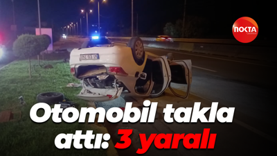 D-130 kara yolunda otomobil takla attı: 3 yaralı