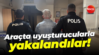 Araçta uyuşturucularla yakalandılar!