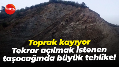Toprak kayıyor; Tekrar açılmak istenen taşocağında büyük tehlike!
