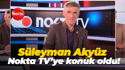 Petrol İş Sendikası Genel Başkanı Süleyman Akyüz Nokta TV’ye konuk oldu!