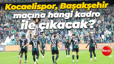 Kocaelispor, Başakşehir maçına hangi kadro ile çıkacak?