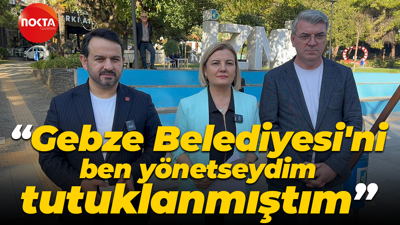 Fatma Kaplan Hürriyet: Gebze Belediyesi'ni ben yönetseydim tutuklanmıştım