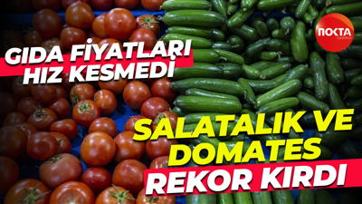 Gıda fiyatları hız kesmedi; Salatalık ve domates rekor kırdı