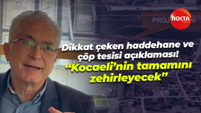 Dikkat çeken haddehane ve çöp tesisi açıklaması! “Kocaeli’nin tamamını zehirleyecek”