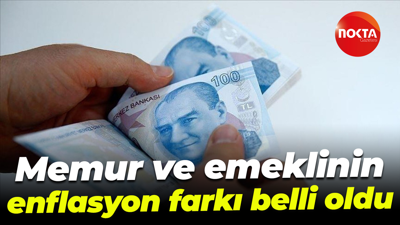 Memur ve emeklinin enflasyon farkı belli oldu