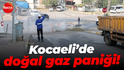 Kocaeli'de doğal gaz paniği!