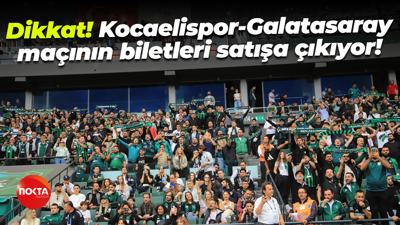 Dikkat! Kocaelispor-Galatasaray maçının biletleri satışa çıkıyor!